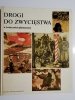 DROGI DO ZWYCIĘSTWA W TWÓRCZOŚCI PLASTYCZNEJ 1977
